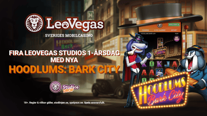 LeoVegas Studios firar 1 år – exklusiv lansering av Hoodlums: Bark City